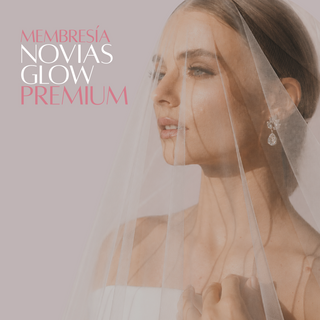 Membresía Novia Glow Premium